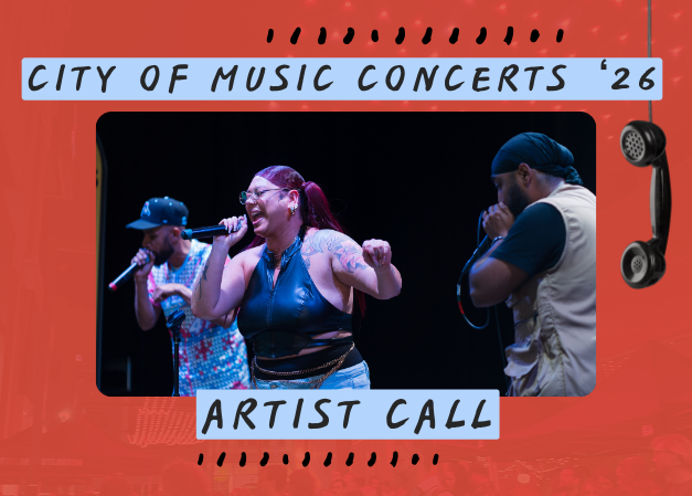 Artist Call Out for City of Music Concerts